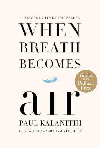 When Breath Becomes Air: Pulitzer Prize Finalist