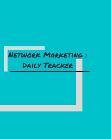 Network Marketing - Daily Tracker: Stay on top of your daily activities. Great for beginners and experts. Perfect for gifting your team and affiliates! For women entrepreneurs.