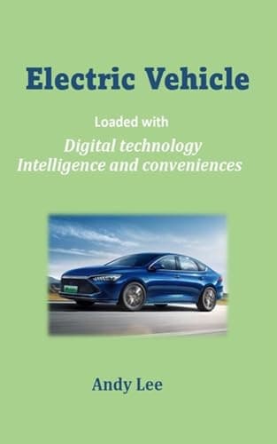 Electric Vehicle: Loaded with digital technology, intelligence and conveniences