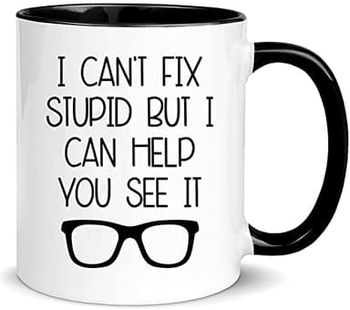 wonwhew YYWUDISHOP - I Can't Fix Stupid But I Can Help You See It Mug | optometrist Birthday Mug, Funny Mug Sayings, Eye Doctor Mug, 11oz Ceramic Coffee Mug/Tea Cup