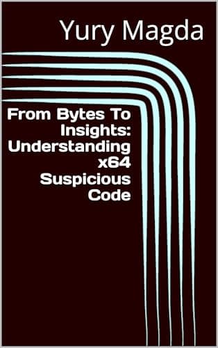 From Bytes To Insights: Understanding x64 Suspicious Code
