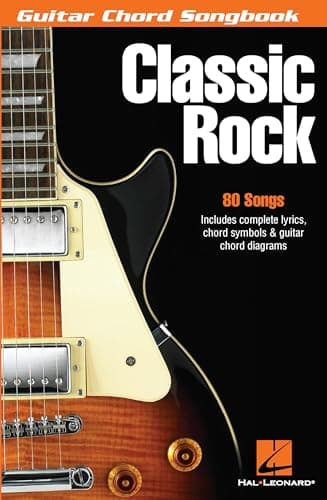 Classic Rock Guitar Chord Songbook – 80 Essential Hits with Lyrics and Chords | Easy Guitar Songbook for Beginners and Advanced Players | Hal Leonard Music Book for Acoustic and Electric Guitar