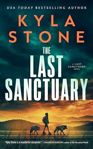 The Last Sanctuary: An Apocalyptic Survival Thriller