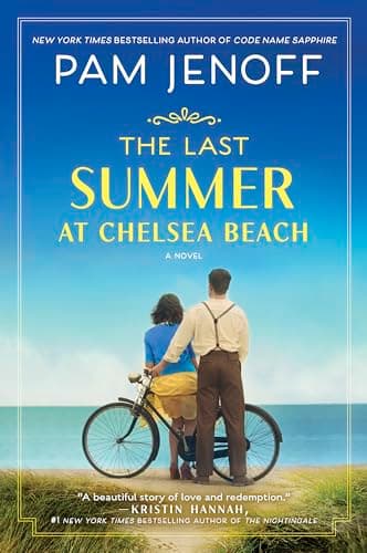 The Last Summer at Chelsea Beach: A Novel – A Sweeping World War 2 Historical Fiction Epic