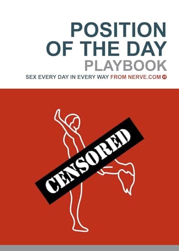 Position of the Day Playbook: Sex Every Day in Every Way