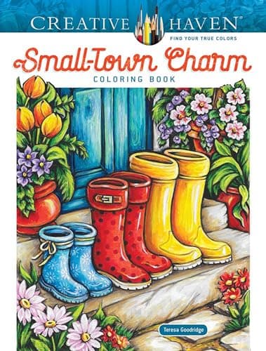 Creative Haven Small-Town Charm Coloring Book (Adult Coloring Books: In The Country)