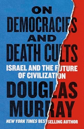 On Democracies and Death Cults: Israel and the Future of Civilization