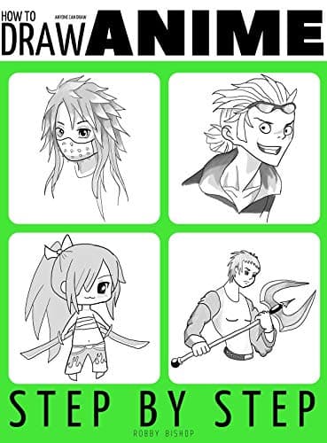 Anyone Can Draw Anime: Easy Step-by-Step Drawing Tutorial for Kids, Teens, and Beginners. How to Learn To Draw Manga And Anime. Book 1 (Aspiring artist's guide: manga and anime)