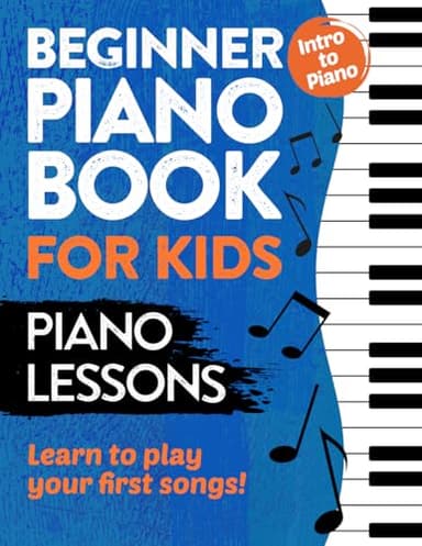 Beginner Piano Book for Kids | Piano Lessons | Learn to Play Your First Songs | Intro to Piano